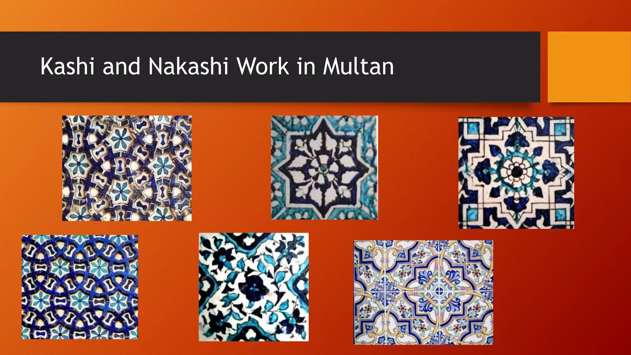 Kashi and Nakashi Work in Multan
 