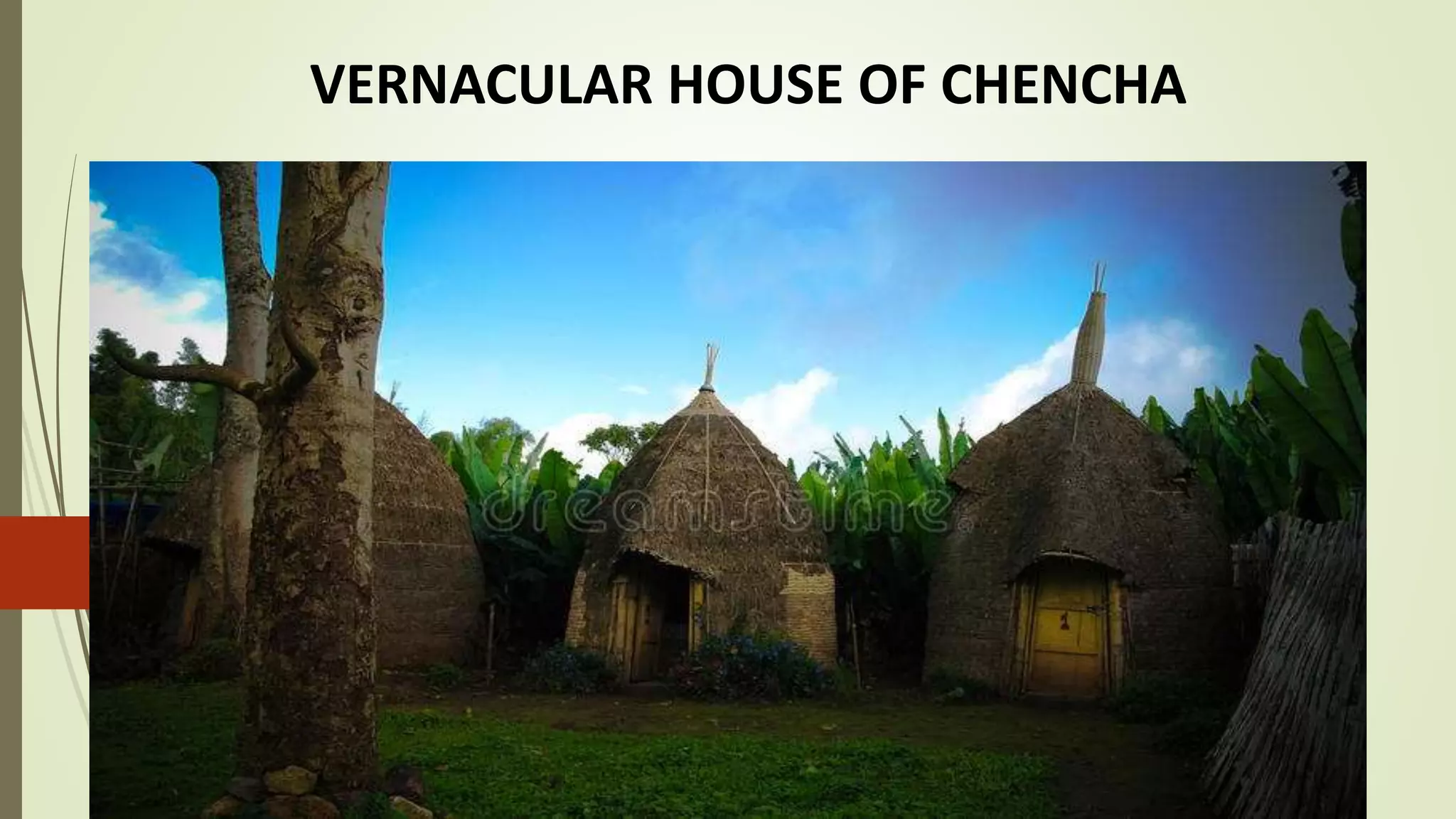VERNACULAR HOUSE OF CHENCHA.pptx