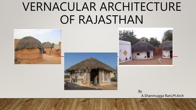 VERNACULAR RAJASTHAN -1.pptx | Houses | Real Estate