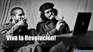 Viva la Revolución! 
Mauricio Moreno(CC BY 2.0)  