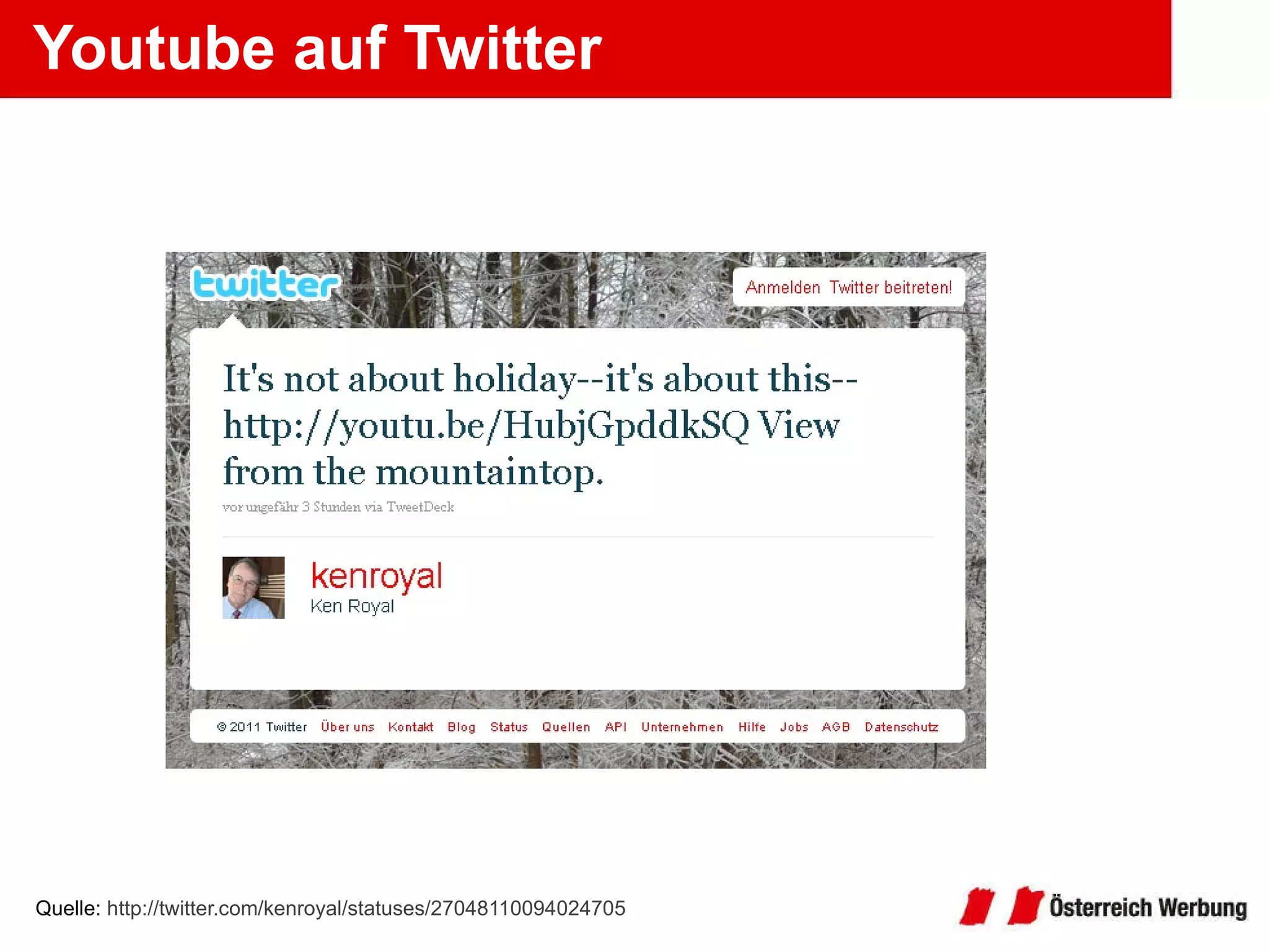 Youtube auf Twitter Quelle:  http://twitter.com/kenroyal/statuses/27048110094024705 