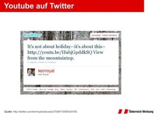 Youtube auf Twitter Quelle:  http://twitter.com/kenroyal/statuses/27048110094024705 