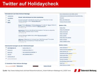 Twitter auf Holidaycheck Quelle:  http://www.holidaycheck.de/hotel-Reiseinformationen_Hotel+Hollmann+Beletage-hid_93287.html   