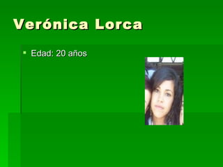 Verónica Lorca  ,[object Object]