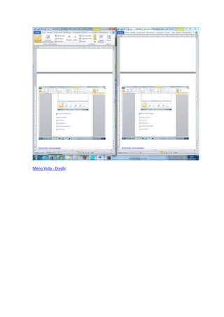 Menú Vista - Dividir
 