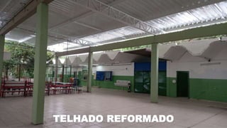 TELHADO REFORMADO
 