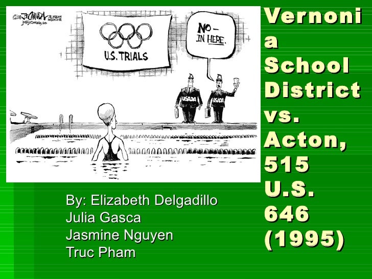 the 1995 case of vernonia school district v acton the 1995 case of vernonia school district v acton