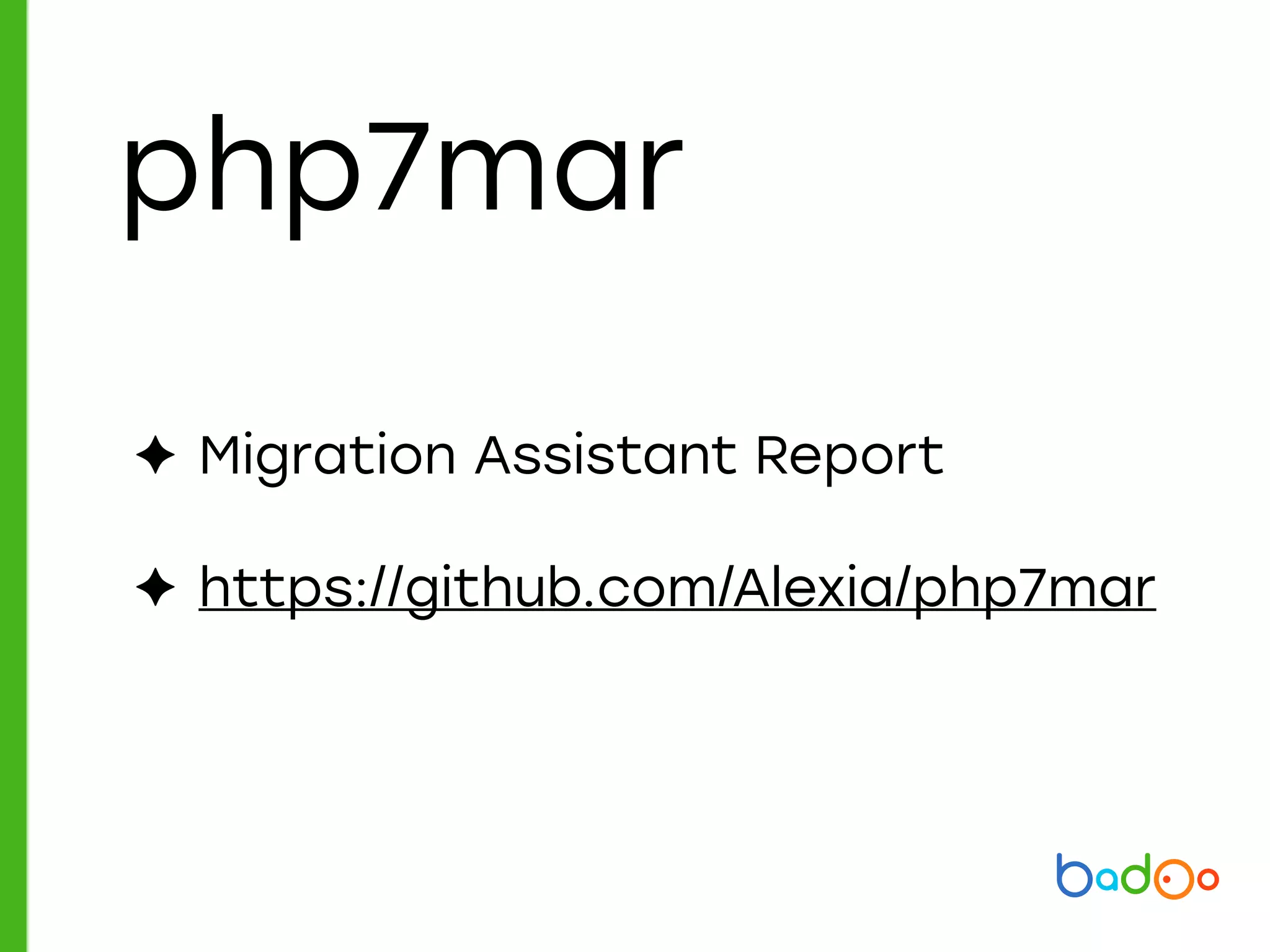 php7mar
✦ https://github.com/Alexia/php7mar
✦ Migration Assistant Report
 