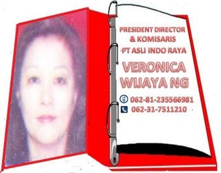 Veronica_WIJAYA_NG_PT_ASLI_INDO_RAYA_PRESIDENT_DIRECTOR