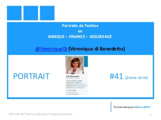 Portraits de Twittos
en
BANQUE – FINANCE – ASSURANCE
@VeroniqueDi (Véronique di Benedetto)
Portraits de Twittos en Banque Finance Assurance 1
PORTRAIT #41 (2eme série)
Portrait réalisé par Alban JARRY
 
