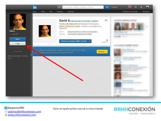 Cómo ver (gratis) perfiles fuera de tu red en Linkedin Slide 10