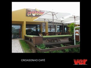 CROASONHO CAFÉ
 