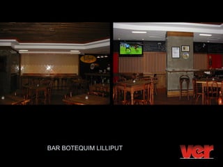 BAR BOTEQUIM LILLIPUT
 