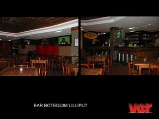 BAR BOTEQUIM LILLIPUT
 
