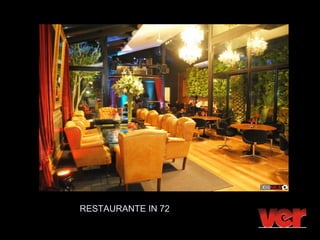 RESTAURANTE IN 72
 