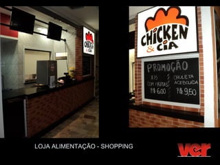 LOJA ALIMENTAÇÃO - SHOPPING
 