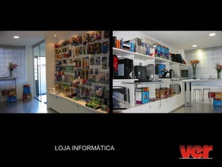 LOJA INFORMÁTICA
 