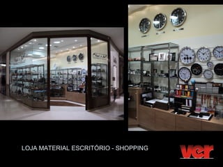 LOJA MATERIAL ESCRITÓRIO - SHOPPING
 