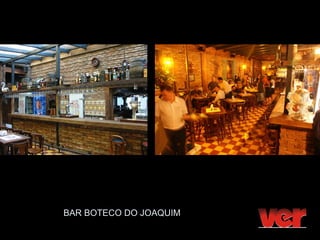BAR BOTECO DO JOAQUIM
 