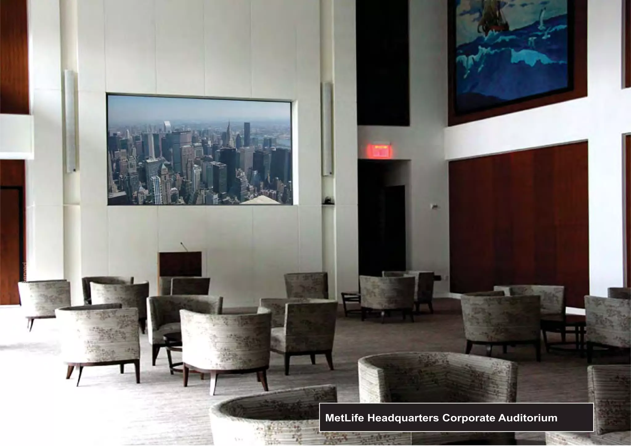 © Copyright Verrex Corporation. All Rights Reserved.
                       ora . Al
                        r                   eserve




  MetLife Headquarters Corporate Auditorium
 