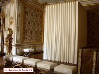 La chambre de Louis XV
 