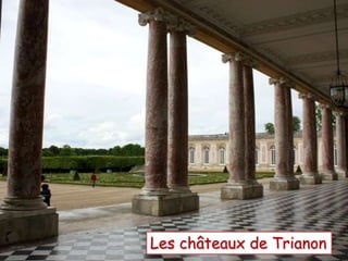 Les châteaux de Trianon
 