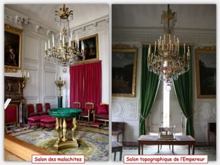 Salon des malachites Salon topographique de l’Empereur
 