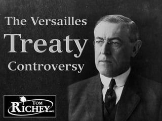 The Versailles Treaty Controversy (US History)