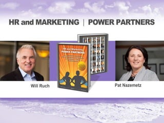 HR and Marketing Power Partners - PurpleBeach Forum Presentation
