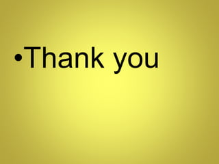 •Thank you
 