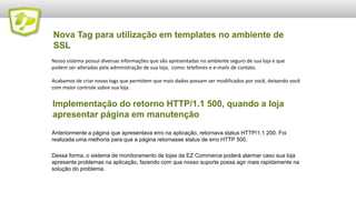 Melhorias na criação de conta
Pagamento Digital agora é Bcash!

Quando seu cliente optar por pagar com o Bcash, na finalização da compra será solicitado
preenchimento do CPF e opção "Aceito os termos“, para ser criada uma nova conta no Bcash.

Caso o CPF já esteja cadastrado no gateway, há uma validação para que não seja criada uma nova
conta e seja usada a existente.
 