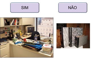 SIM NÃO
 