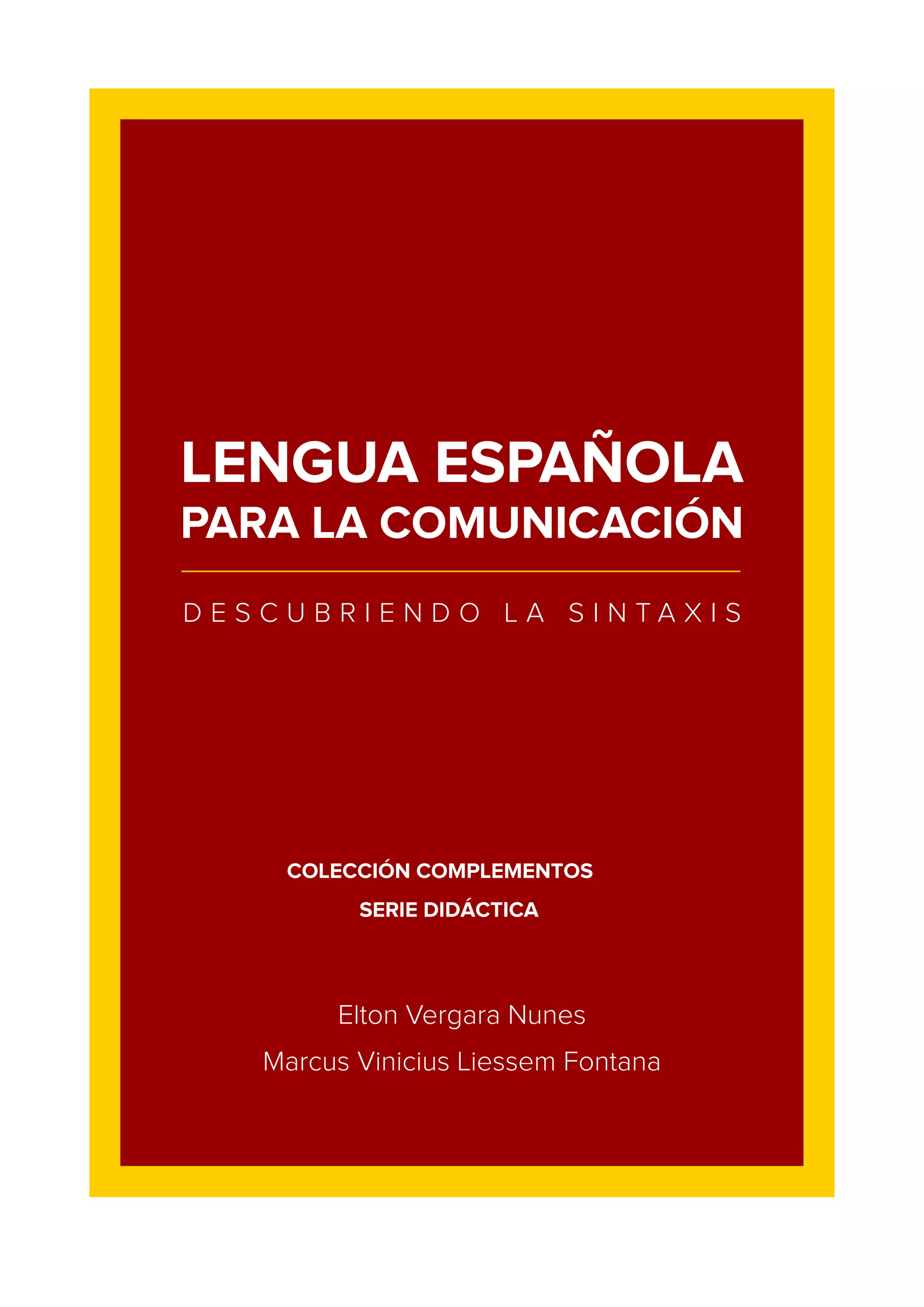 Lengua Espa ola Para La Comunicaci n Conociendo La Sintaxis versi n 