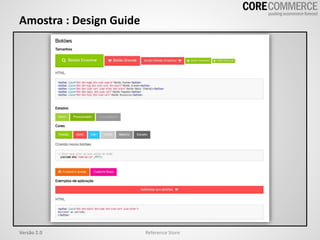 Amostra : Design Guide
Reference StoreVersão 2.0
 