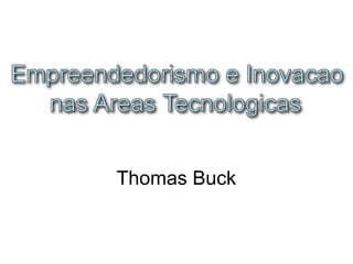 Thomas Buck
 