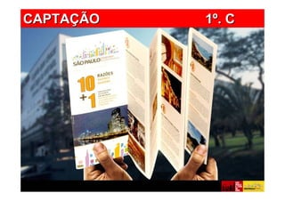 CAPTAÇÃO   1º. C
 