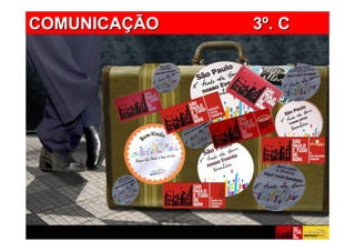 COMUNICAÇÃO   3º. C
 