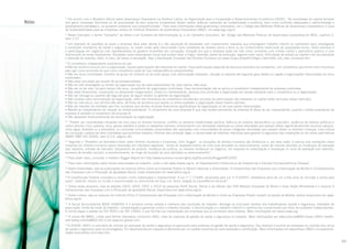 Notas

De acordo com o Relatório Oficial sobre Governança Corporativa na América Latina, da Organização para a Cooperação e Desenvolvimento Econômico (OCDE), “As sociedades de capital fechado
(em geral, empresas familiares ou de propriedade de seus próprios fundadores) devem adotar práticas coerentes de contabilidade e auditoria, bem como controles adequados e administração e
planejamento estratégico, se quiserem preservar sua competitividade”. Para mais informações sobre governança corporativa, ver o Código das Melhores Práticas de Governança Corporativa e o Guia
de Sustentabilidade para as Empresas, ambos do Instituto Brasileiro de Governança Corporativa (IBGC), em www.ibgc.org.br.

20

21
Neste Indicador, o termo “Conselho” se refere a um Conselho de Administração ou a um Conselho Consultivo. Ver Código das Melhores Práticas de Governança Corporativa do IBGC, capítulo 2,
item 2.27.
22
Um exemplo de questões às quais a empresa deve estar atenta é a não aquisição de atividades nem investimento naquelas que empreguem trabalho infantil ou submetam seus empregados
a condições impróprias de saúde e segurança, ou sejam vistas pela comunidade como violadoras de direitos sobre a terra ou do conhecimento tradicional de populações locais. Outro exemplo é
a participação em negócios com representantes do governo envolvidos em corrupção, situação em que a empresa pode ser tida como conivente com crimes contra o patrimônio público e com
distribuição de renda fraudulenta. Situações como essas geram riscos que podem levar a litígio, extorsão, perda de produção, seguros mais caros, dificuldade de acesso ao capital e de recrutamento
e retenção de talentos, além, é claro, de danos à reputação. Veja a Declaração Universal dos Direitos Humanos em www.mj.gov.br/sedh/ct/legis_intern/ddh_bib_inter_universal.htm.

O conselheiro independente caracteriza-se por:
• Não ter nenhum vínculo com a organização, exceto participação não relevante no capital. Essa participação depende da estrutura acionária da companhia. Um conselheiro que tenha mais incentivos
para agir como acionista do que como conselheiro pode ter sua independência comprometida.
• Não ser sócio controlador, membro do grupo de controle ou de outro grupo com participação relevante, cônjuge ou parente até segundo grau destes ou ligado a organizações relacionadas ao sócio
controlador;
• Não estar vinculado por acordo de acionistas/cotistas;
• Não ter sido empregado ou diretor da organização (ou de suas subsidiárias) há, pelo menos, três anos;
• Não ser ou ter sido, há pelo menos três anos, conselheiro de organização controlada. Essa recomendação não se aplica a conselheiro independente de empresa controlada.
• Não estar fornecendo, comprando ou oferecendo (negociando), direta ou indiretamente, serviços e/ou produtos a organização em escala relevante para o conselheiro ou a organização;
• Não ser cônjuge ou parente até segundo grau de algum diretor ou gerente da organização;
• Não receber outra remuneração da organização, além dos honorários de conselheiro (dividendos oriundos de participação não relevante no capital estão excluídos dessa restrição);
• Não ter sido sócio, nos últimos três anos, de firma de auditoria que audite ou tenha auditado a organização nesse mesmo período;
• Não ser membro de entidade sem fins lucrativos que receba recursos financeiros significativos da organização ou de suas partes relacionadas;
• Manter-se independente em relação ao diretor-presidente. O conselheiro de uma empresa A que seja diretor-presidente da empresa B deixa de ser independente, quando o diretor-presidente da
empresa A também é conselheiro da empresa B.
• Não depender financeiramente da remuneração da organização.

23

“Podem ser consideradas situações de risco para os direitos humanos: conflito ou extrema instabilidade política, falência do sistema democrático ou judiciário, ausência de direitos políticos e
outros direitos civis; pobreza, seca, graves desafios à saúde ou desastres naturais; envolvimento com atividades extrativas ou outras atividades que possam afetar significativamente recursos naturais,
como água, florestas ou a atmosfera, ou conturbar comunidades; proximidade das operações com comunidades de povos indígenas; atividades que possam afetar ou envolver crianças; uma cultura
de corrupção; cadeias de valor complexas que envolvam trabalho informal sem proteção legal; e necessidade de medidas intensivas para garantir a segurança das instalações ou de outros patrimônios
(ABNT NBR ISO 26000, item 6.3.4. página 26).

24

Segundo o “Relatório do Secretário-Geral sobre Direitos Humanos e Empresas, John Ruggie”, as situações de direitos humanos são dinâmicas e, por essa razão, é preciso que avaliações sobre
impactos em direitos humanos sejam realizadas em intervalos regulares, “antes do estabelecimento de uma nova atividade ou relacionamento, antes de maiores decisões ou mudanças de operação
(por exemplo, entrada de mercado, lançamento de produto, mudança de política, ou maiores mudanças no negócio), em resposta ou antecipação a mudanças no local de operação (por exemplo,
aumento de tensões sociais), e periodicamente, ao longo da duração de uma atividade ou relacionamento”.

25

26

Para saber mais, consultar o relatório Ruggie Report em http://www.business-humanrights.org/Documents/RuggieHRC2009.

27

Para mais informações sobre temas relacionados ao trabalho, visite o site www.dieese.org.br, do Departamento Intersindical de Estatísticas e Estudos Socioeconômicos (Dieese).

Sobre diversidade, veja as publicações do Instituto Ethos Como as Empresas Podem (e Devem) Valorizar a Diversidade, O Compromisso das Empresas com a Valorização da Mulher e O Compromisso
das Empresas com a Promoção da Igualdade Racial, todas disponíveis em www.ethos.org.br.

28

29
A Constituição Federal considera o racismo crime inafiançável e imprescritível. A Lei nº 7.716/89, atualizada pela Lei nº 9.459/97, estabelece pena de um a três anos de reclusão e multa para
quem “praticar, induzir ou incitar a discriminação ou preconceito de raça, cor, etnia, religião ou procedência nacional”.

Sobre esses assuntos, veja as edições 2003, 2005, 2007 e 2010 da pesquisa Perfil Social, Racial e de Gênero das 500 Maiores Empresas do Brasil e Suas Ações Afirmativas e o manual O
Compromisso das Empresas com a Promoção da Igualdade Racial, disponíveis em www.ethos.org.br.

30

Sobre o tema, veja os manuais do Instituto Ethos O Compromisso das Empresas com a Valorização da Mulher e Como as Empresas Podem Investir na Saúde da Mulher, ambos disponíveis em www.
ethos.org.br.

31

A Social Accountability 8000 (SA8000) é a primeira norma voltada à melhoria das condições de trabalho. Abrange os principais direitos dos trabalhadores (saúde e segurança, liberdade de
associação, limite de horas de trabalho, compensação e garantias contra o trabalho forçado, a discriminação e o trabalho infantil) e certifica seu cumprimento por meio de auditores independentes.
A norma segue o padrão da ISO 9000 e da ISO 14000, o que facilita sua implantação por empresas que já conhecem esse sistema. Mais informações em www.cepaa.org.

32

A norma BS 8800, criada pela British Standards Institution (BSI), trata de sistemas de gestão da saúde e segurança no trabalho. Mais informações em www.osha-bs8800-ohsas-18001-healthand-safety.com/bs8800.htm e em www.bsi-global.com.

33

A OHSAS 18001 é uma série de normas de avaliação de saúde e segurança ocupacionais para sistemas de gestão de saúde e segurança. Seu objetivo é auxiliar as empresas no controle dos riscos
de saúde e segurança para os empregados. Foi desenvolvida em resposta à demanda por um padrão reconhecido para avaliação e certificação. Mais informações em www.ohsas-18001-occupationalhealth-and-safety.com/index.htm.

34

99

 