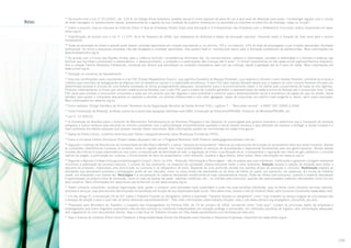 Notas

35
De acordo com a Lei nº 10.224/01, art. 216-A, do Código Penal brasileiro, assédio sexual é crime passível de pena de um a dois anos de detenção para quem “constranger alguém com o intuito
de obter vantagem ou favorecimento sexual, prevalecendo-se o agente da sua condição de superior hierárquico ou ascendência inerentes ao exercício de emprego, cargo ou função”.
36
Sobre o assunto, veja os manuais do Instituto Ethos O Que as Empresas Podem Fazer pela Educação e O Compromisso das Empresas com o Alfabetismo Funcional, ambos disponíveis em www.
ethos.org.br.

Classificação de acordo com a Lei nº 11.274, de 6 de fevereiro de 2006, que estabelece as diretrizes e bases da educação nacional, dispondo sobre a duração de nove anos para o ensino
fundamental.

37

Todas as empresas de médio e grande porte devem contratar aprendizes em número equivalente a, no mínimo, 5% e, no máximo, 15% do total de empregados cujas funções demandem formação
profissional. As micro e pequenas empresas não são obrigadas a contratar aprendizes, mas podem fazê-lo, contribuindo assim para a formação profissional de adolescentes. Mais informações em
www.leidoaprendiz.org.br.

38

De acordo com o Fundo das Nações Unidas para a Infância (Unicef), competências familiares são “os conhecimentos, saberes e habilidades, somados à afetividade e a atitudes e práticas das
famílias que facilitam e promovem a sobrevivência, o desenvolvimento, a proteção e a participação das crianças até 6 anos”. O Unicef disponibiliza no site www.unicef.org/brazil/familia_brasileira.
htm a coleção Família Brasileira Fortalecida, composta por álbuns que esclarecem os cuidados necessários para com as crianças, desde a gestação até os 6 anos de idade. Mais informações em
www.unicef.org.br.

39

40

Situação no momento do levantamento.

Uma das certificações mais importantes é a do FSC (Forest Stewardship Council, que significa Conselho de Manejo Florestal), cujo objetivo é difundir o bom manejo florestal, conforme princípios e
critérios que conciliam as salvaguardas ecológicas com os benefícios sociais e a viabilidade econômica. O selo FSC para manejo florestal atesta que a madeira ou outro insumo florestal utilizado em
determinado produto é oriundo de uma floresta manejada de forma ecologicamente adequada, socialmente justa e economicamente viável, e foi obtido pelo cumprimento de todas as leis vigentes.
Produtos intermediários ou finais que utilizam matéria-prima florestal com o selo FSC para a cadeia de custódia garantem a rastreabilidade da matéria-prima da floresta até o consumidor final. O selo
FSC serve para orientar o consumidor consciente a optar por um produto que não degrada o meio ambiente e contribui para o desenvolvimento social e econômico da região em que foi obtido. Serve
também para ajudar o comprador atacadista ou varejista a escolher um produto diferenciado e com valor agregado, capaz de conquistar um público mais exigente e, assim, abrir novos mercados.
Mais informações em www.fsc.org.br.
41

42

Como exemplo: Código Sanitário de Animais Terrestres da da Organização Mundial de Saúde Animal (OIE), capítulo 7 – “Bem-estar animal”, e ABNT ISO 10993-2:2006.

43

Como Convenção de Roterdã, produtos químicos e pesticidas perigosos definidos pela OMS, Convenção de Estocolmo/PNUMA, Protocolo de Montreal/PNUMA, etc.

44

Lei nº. 12.305/10.

A Convenção de Basiléia sobre o Controle de Movimentos Transfronteiriços de Resíduos Perigosos e seu Depósito foi promulgada pelo governo brasileiro e determina que o transporte de resíduos
perigosos e outros resíduos seja reduzido ao mínimo compatível com a administração ambientalmente saudável e eficaz desses resíduos e seja efetuado de maneira a proteger a saúde humana e o
meio ambiente dos efeitos adversos que possam resultar desse movimento. Mais informações podem ser encontradas em www.mma.gov.br.

45

46

Gases de Efeito Estufa, conforme definidos pelo Painel Intergovernamental sobre Mudanças Climáticas (IPCC).

47

Como a iniciativa Carbon Disclosure Project (www.cdpproject.net) ou o Programa Brasileiro GHG Protocol (www.ghgprotocolbrasil.com.br).

Segundo o Instituto de Biociências da Universidade de São Paulo (IB/USP), o termo “serviços do ecossistema” refere-se ao subconjunto de funções do ecossistema úteis aos seres humanos. Devido
às constantes interferências humanas na biosfera, torna-se urgente estudar com maior profundidade os serviços de ecossistemas e desenvolver ferramentas para seu gerenciamento. Muitas dessas
funções são críticas à nossa sobrevivência, tais como: a manutenção da fertilidade do solo, a regulação do clima, a purificação do ar, a fotossíntese e regulação dos níveis do gás carbônico, o controle
natural de pragas, a polinização em culturas, o fornecimento de bens do ecossistema, como alimento, madeira e água fresca, entre outros. Mais informações em www.ib.usp.br.

48

Segundo a Agenda 21(www.mma.gov.br/port/se/agen21/cap21.html), os 3 Rs – Redução, Reutilização e Reciclagem – são os passos para que indivíduos, instituições e governos consigam realmente
minimizar a exploração de recursos naturais, o volume do lixo produzido, os impactos da sociedade urbano-industrial sobre o meio ambiente. Redução envolve a adoção de medidas para evitar o
descarte de produtos, implicando uma diminuição no consumo e no desperdício de bens. Depende de uma profunda revisão nos padrões atuais de produção e consumo. Reutilização engloba as
atividades que aproveitam produtos e embalagens antes de seu descarte, como no reúso direto (de vasilhames ou do verso de folhas de papel, por exemplo), em restauros, em trocas de material
usado, em artesanato com sobras etc. Reciclagem é a recuperação do material descartado modificando-se suas características físicas. Pode ser direta (pré-consumo), quando o material descartado
é reprocessado na própria linha de produção, como no caso de aparas de papel, rebarbas metálicas, etc., ou indireta (pós-consumo), quando são reprocessados materiais descartados como lixo por
seus usuários. Mais informações em www.cecae.usp.br/recicla/ ou em www.cempre.org.br.

49

50
Sobre consumo consciente, qualquer organização pode ajudar a construir uma sociedade mais sustentável e justa nas suas escolhas cotidianas, seja na forma como consome recursos naturais,
produtos e serviços, seja pela escolha das empresas fornecedoras em função de sua responsabilidade social. Para saber mais, acesse o site do Instituto Akatu pelo Consumo Consciente (www.akatu.net).
51
Em seu Artigo 2º, a Convenção 29 da OIT, sobre o Trabalho Forçado ou Obrigatório, define a expressão “trabalho forçado ou obrigatório” como “todo trabalho ou serviço exigido de uma pessoa sob
.
a ameaça de sanção e para o qual não se tenha oferecido espontaneamente”. Para mais informações sobre trabalho forçado, veja o site www.oitbrasil.org.br/prgatv/in_focus/trab_esc.php.
52
Preparado pelo Ministério do Trabalho, o Cadastro dos Empregadores da Portaria 540, de 15 de outubro de 2004, conhecido como “lista suja”, contém os principais dados de empresas e
empregadores que foram flagrados explorando mão-de-obra escrava ou mantendo trabalhadores em situação análoga à escravidão, em condições precárias de higiene, sem alimentação adequada,
sem pagamento ou com documentos retidos. Veja a Lista Suja do Trabalho Escravo em http://www.reporterbrasil.com.br/listasuja/index.php.
53

Veja o manual do Instituto Ethos Como Fortalecer a Responsabilidade Social nas Relações entre Grandes e Pequenas Empresas, disponível em www.ethos.org.br

100

 