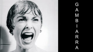 G
A
M
B
I
A
R
R
A
 