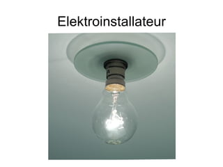 Elektroinstallateur
