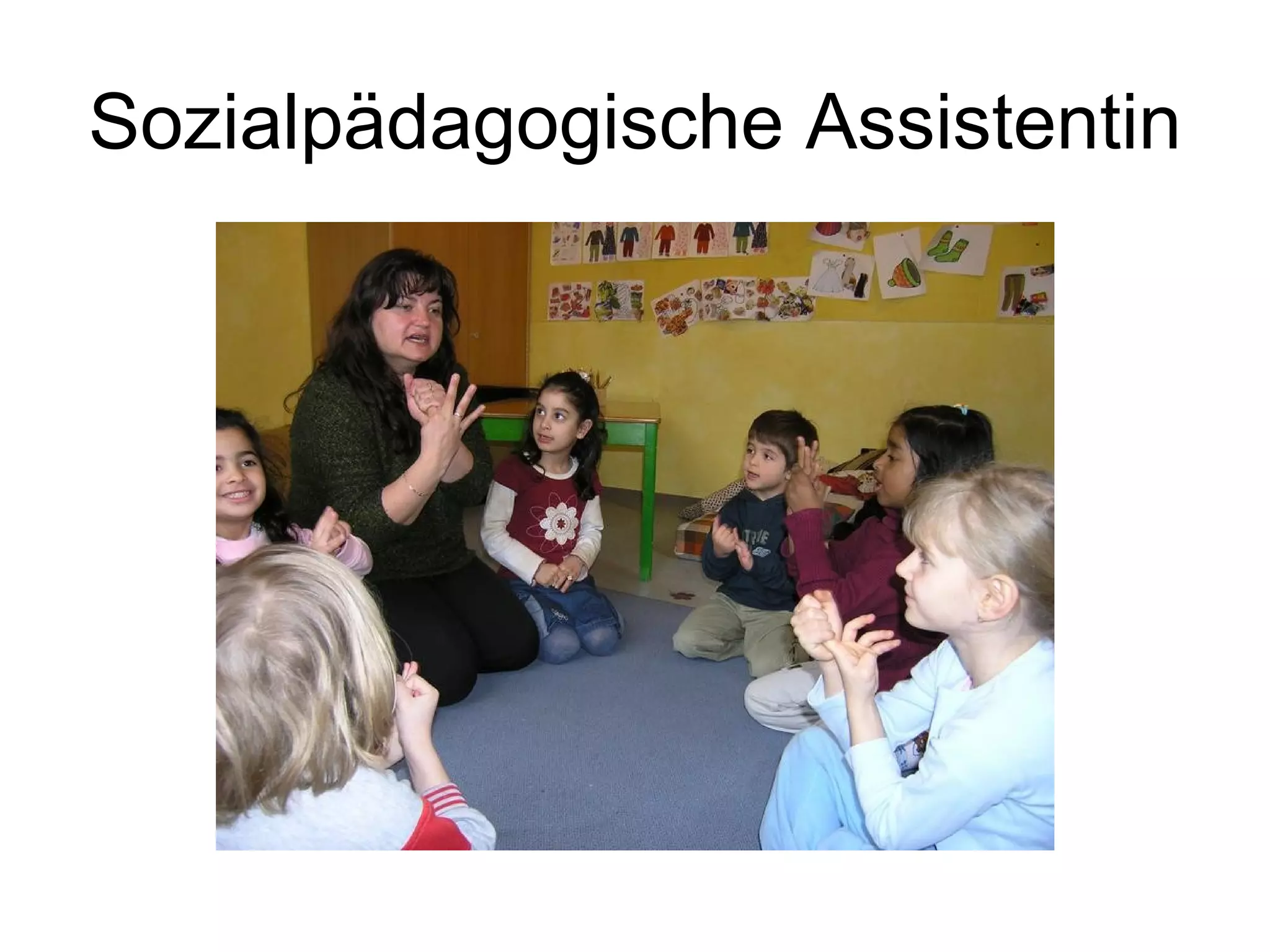 Sozialpädagogische Assistentin