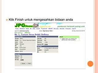 Klik Finish untuk mengesahkan bidaan anda