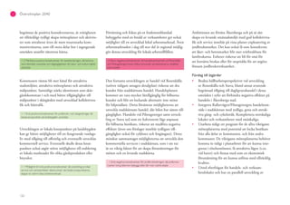 122
Översiktsplan 2040
begränsar de positiva konsekvenserna, är svårigheten
att tillräckligt tydligt skapa mötesplatser och aktivite-
ter som attraherar även de mest resursstarka kom-
muninvånarna, som till stora delar bor i segregerade
områden utanför tätortens kärna.
+ 2 Märkbara positiva konsekvenser för besöksnäringen, då kommu-
nens identitet utvecklas och tillgängligheten till natur- och kulturmiljöer
utvecklas
Kommunen väntas bli mer känd för attraktiva
stadsmiljöer, attraktiva mötesplatser och attraktiva
målpunkter. Samtidigt stärks identiteten som skär-
gårdskommun i och med bättre tillgänglighet till
målpunkter i skärgården med utvecklad kollektivtra-
fik och båttrafik.
+ 1 Små positiva konsekvenser för jordbruks- och skogsnäringar då
lokala knutpunkter på landsbygden utvecklas
Utvecklingen av lokala knutpunkter på landsbygden
kan ge bättre möjligheter till ett fungerande vardags-
liv med tillgång till offentlig och eventuellt utvecklas
kommersiell service. Eventuellt skulle dessa knut-
punkter också utgör större möjligheter till etablering
av lokala marknader för olika gårdsprodukter eller
bisysslor.
+ 1 Möjlighet till små positiva konsekvenser då utveckling av lokal
service och verksamheter, bland annat i de lokala knutpunkterna,
skapar en större lokal arbetsmarknad
Förtätning och fokus på en funktionsblandad
bebyggelse med en bredd av verksamheter ger också
möjlighet till en utvecklad lokal arbetsmarknad. Även
arbetsmarknaden i dag till stor del är regional möjlig-
gör denna utveckling för lokala arbetstillfällen.
-3 Stora negativa konsekvenser då handelsverksamhet vid Rosenkälla
och Pilstugetorget lockar bilburna kunder på bekostnad av stadskär-
nans handel
Den fortsatta utvecklingen av handel vid Rosenkälla
(utöver tidigare antagen detaljplan) riskerar att dra
kunder från stadskärnans handel. Handelsplatsen
kommer att vara mycket lättillgänglig för bilburna
kunder och blir ett lockande alternativ inte minst
för bilpendlare. Detta försämrar möjligheterna att
utveckla stadskärnans handel, där bilen har sämre till-
gänglighet. Handeln vid Pilstugetorget samt utveck-
ling av Stava syd som ett halvexternt läge anpassat
för bilburna besökare, riskerar att medföra negativa
effekter (även om förslaget innebär tydligare till-
gänglighet också för cyklister och fotgängare). Detta
minskar sammantaget möjligheterna att utveckla den
kommersiella servicen i stadskärnan, som i sin tur
är en viktig faktor för att skapa förutsättningar för
möten och en levande stadskärna.
- 1 Små negativa konsekvenser för jordbruksnäringen, då jordbruks-
marker kring tätorten bebyggs eller blir mer svårbrukade
Ambitionen att förtäta Åkersberga och på så sätt
skapa en levande småstadsmiljö med god kollektivtra-
fik och service innebär på vissa platser exploatering av
jordbruksmarker. Det kan också få som konsekvens
att åker- och betesmarker blir mer svårbrukbara för
lantbrukarna. Enheter riskerar att bli för små för
att fortsätta brukas eller för utspridda för att utgöra
lönsam jordbruksverksamhet.
Förslag till åtgärder
Beakta hållbarhetsperspektivet vid utveckling
av Rosenkälla och Stava, bland annat avseende
begränsad tillgång till dagligvaruhandel i dessa
områden i syfte att förhindra negativa effekter på
handeln i Åkersberga stad.
Integrera Rallarvägen/Pilstugetorgets handelsom-
råde i stadskärnan med tydliga, gena och attrak-
tiva gång- och cykelstråk. Komplettera storskaliga
lokaler och verksamheter med småskaliga.
Utarbeta tidigt ett program för de allra viktigaste
mötesplatserna med potential att locka besökare
från alla delar av kommunen, och från andra
kommuner. De viktigaste mötesplatserna behöver
komma in tidigt i planarbetet för att kunna inte-
greras i rörelsemönster, få attraktiva lägen (t.ex.
vid havet) och finnas med som en ekonomisk
förutsättning för att kunna utföras med tillräcklig
kvalitet.
Utred efterfrågan för handels- och verksam-
hetslokaler och hur en parallell utveckling av
 