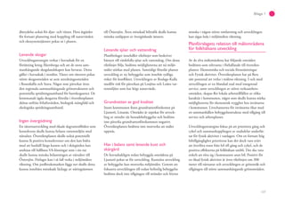 137
Bilaga 1
åbetydelse också för djur- och växter. Flera åtgärder
för fortsatt planering med koppling till naturvärden
och ekosystemtjänster pekas ut i planen.
Levande skogar
Utvecklingsstrategin verkar i huvudsak för en
förtätning kring Åkersberga och att de stora sam-
manhängande skogslandskapen kan bevaras. Detta
gäller i huvudsak i nordöst. Väster om tätorten pekas
större skogsområden ut som utredningsområden
i Rosenkälla och Stava. Något som påverkar även
den regionala sammanhängande grönstrukturen och
potentiella spridningssamband för barrskogsarter. De
kommunalt ägda skogarna föreslås i översiktsplanen
skötas utifrån friluftsvärden, biologisk mångfald och
ekologiska spridningssamband.
Ingen övergödning
En tätortsutveckling med ökade dagvattenflöden som
konsekvens skulle kunna belasta vattenmiljön med
närsalter. Översiktsplanen skulle också potentiellt
kunna få positiva konsekvenser om den kan bidra
med att hushåll längs kusten och i skärgården kan
anslutas till hållbara VA-lösningar som i sin tur
skulle kunna minska belastningen av närsalter till
Östersjön. Förlaget kan i så fall verka i miljömålets
riktning. Om jordbruksmarken läggs ner skulle detta
kunna innebära minskade läckage av näringsämnen
till Östersjön. Även minskad biltrafik skulle kunna
minska utsläppen av övergödande ämnen.
Levande sjöar och vattendrag
Planförslaget innehåller riktlinjer som beskriver
hänsyn till värdefulla sjöar och vattendrag. Om dessa
riktlinjer följs, bedöms möjligheterna att nå miljö-
målet stärkas med planen. Samtidigt föreslår planen
utveckling av ny bebyggelse som innebär tydliga
risker för konflikter. Utvecklingen av Roslags-Kulla
medför risk för påverkan på Losjöns och Loåns vat-
tenmiljöer som har högt naturvärde.
Grundvatten av god kvalitet
Inom kommunen finns grundvattenförekomst på
Ljusterö, Linanäs. Området är utpekat för utveck-
ling av mindre tät bostadsbebyggelse och bedöms
inte påverka grundvattenförekomsten negativt.
Översiktsplanen bedöms inte motverka att målet
uppnås.
Hav i balans samt levande kust och
skärgård
De huvudsakligen redan bebyggda områdena på
Ljusterö pekas ut för utveckling. Kustnära utveckling
av bebyggelse kan motverka miljömålet. Genom att
fokusera utvecklingen till redan befintlig bebyggelse
bedöms dock inte tillgången till stränder och friytor
minska i någon större omfattning och utvecklingen
kan sägas leda i miljömålets riktning.
Planförslagets relation till målområdena
för folkhälsans utveckling
Av de elva målomårdena har följande områden
bedömts som relevanta i förhållande till översikts-
planen: Ekonomiska och sociala förutsättningar
och Fysisk aktivitet. Översiktsplanen har på flera
sätt potential att verka i målens riktning. I och med
utvecklingen av en blandad stad med integrerad
service, samt utvecklingen av större verksamhets-
områden, skapas fler lokala arbetstillfällen av olika
karaktär i kommunen, något som skulle kunna stärka
möjligheterna för ekonomisk trygghet hos invånarna
i kommunen. Livschanserna för invånarna ökar med
en sammanhållen bebyggelsestruktur med tillgång till
service och arbetsplatser.
Utvecklingsstrategins fokus på att prioritera gång och
cykel och sammankopplingen av stadsdelar underlät-
tar för fysisk aktivitet i vardagen. Om en fortsatt hög
biltillgänglighet prioriteras kan det dock vara svårt
att överföra resor från bil till gång och cykel, och de
positiva effekterna på folkhälsan utebli. Det ska vara
enkelt att röra sig i kommunen utan bil. Positivt för
en ökad fysisk aktivitet är även riktlinjen om 300
meter till närnatur och utvecklingen av grönstråk och
tillgången till större sammanhängande grönområden.
 