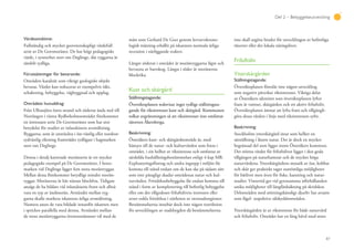 87
Del 2 – Bebyggelseutveckling
Värdeomdöme:
Fullständig och mycket geovetenskapligt värdefull
serie av De Geermoräner. De har högt pedagogiskt
värde, i synnerhet norr om Deglinge, där ryggarna är
särskilt tydliga.
Förutsättningar för bevarande:
Områdets karaktär som viktigt geologiskt objekt
bevaras. Värdet kan reduceras av exempelvis täkt,
schaktning, bebyggelse, vägbyggnad och upplag.
Områdets huvuddrag:
Från Ullnasjöns östra strand och söderut ända ned till
Norrängen i västra Rydboholmsområdet förekommer
en intressant serie De Geermoräner som har stor
betydelse för studier av inlandsisens avsmältning.
Ryggarna, som är utsträckta i öst-västlig eller nordost-
sydvästlig riktning framträder tydligast i hagmarken
norr om Deglinge.
Denna i detalj karterade moränserie är ett mycket
pedagogiskt exempel på De Geermoräner. I betes-
marken vid Deglinge ligger fem stora moränryggar.
Mellan dessa förekommer betydligt mindre morän-
ryggar. Moränerna är här nästan blockfria. Tidigare
ansågs de ha bildats vid inlandsisens front och alltså
vara en typ av ändmorän. Avståndet mellan ryg-
garna skulle markera iskantens årliga avsmältning.
Numera anses de vara bildade innanför iskanten men
i sprickor parallella med denna. Avståndet mellan
de stora moränryggarna överensstämmer väl med de
mått som Gerhard De Geer genom lervarvskrono-
logisk mätning erhållit på iskantens normala årliga
recession i närliggande trakter.
Längre söderut i området är moränryggarna lägre och
bevuxna av barrskog. Längst i söder är moränerna
blockrika.
Kust och skärgård
Ställningstagande:
Översiktsplanen redovisar inget tydligt ställningsta-
gande för riksintresset kust och skärgård. Kommunen
tolkar avgränsningen så att riksintresset inte omfattar
tätorten Åkersberga.
Beskrivning:
Österåkers kust- och skärgårdsområde är, med
hänsyn till de natur- och kulturvärden som finns i
området, i sin helhet av riksintresse och omfattas av
särskilda hushållningsbestämmelser enligt 4 kap MB.
Exploateringsföretag och andra ingrepp i miljön får
komma till stånd endast om de kan ske på sådant sätt
som inte påtagligt skadar områdenas natur och kul-
turvärden. Fritidshusbebyggelse får endast komma till
stånd i form av komplettering till befintlig bebyggelse
eller om det tillgodoser friluftslivets intressen eller
avser enkla fritidshus i närheten av storstadsregioner.
Bestämmelserna innebär dock inte någon restriktion
för utvecklingen av stadsbygden då bestämmelserna
inte skall utgöra hinder för utvecklingen av befintliga
tätorter eller det lokala näringslivet.
Friluftsliv
Ytterskärgården
Ställningstagande:
Översiktsplanen föreslår inte någon utveckling
som negativt påverkar riksintresset. Viktiga delar
av Österåkers identitet som översiktsplanen lyfter
fram är vattnet, skärgården och ett aktivt friluftsliv.
Översiktsplanen ämnar att lyfta fram och tillgängli-
göra dessa värden i linje med riksintressets syfte.
Beskrivning:
Stockholms ytterskärgård intar som helhet en
särställning i länets natur. Det är dock en mycket
begränsad del som ligger inom Österåkers kommun.
Det största värdet för friluftslivet ligger i den goda
tillgången på naturhamnar och de mycket höga
naturvärdena. Ytterskärgårdens mosaik av öar, kobbar
och skär ger praktiskt taget outtömliga möjligheter
för båtlivet men även för fiske, kanoting och natur-
studier. Vintertid ges vid gynnsamma isförhållanden
unika möjligheter till långfärdsåkning på skridskor.
Delområden med störningskänsligt djurliv har avsatts
som fågel- respektive sälskyddsområden.
Ytterskärgården är av riksintresse för både naturvård
och friluftsliv. Området har en lång hävd med stora
 