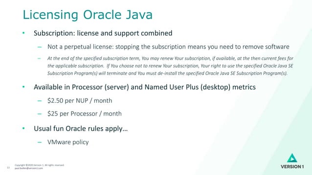 Version 1 Oracle Java Licensing changes -- what is really going on ...