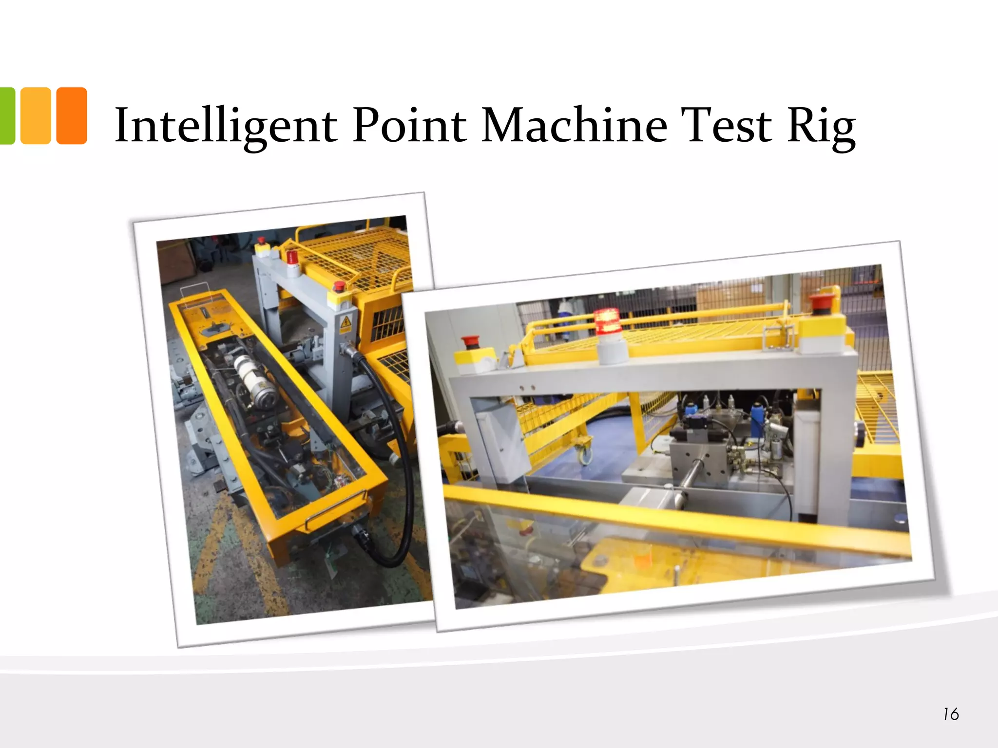 Intelligent Point Machine Test Rig
16
 