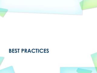 BEST PRACTICES
 