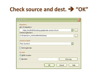 Check source and dest.  “OK”